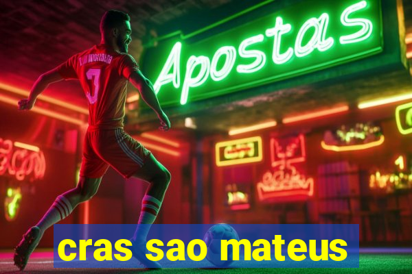 cras sao mateus